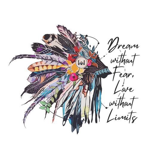 Dream without Fear, Love without Limits T-shirt